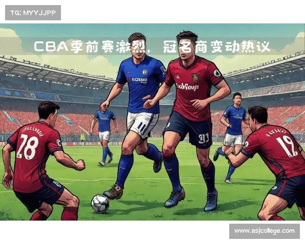 激烈对抗再度上演 德比大战揭示两队恩怨情仇与荣耀争锋 激烈对抗再度上演 德比大战揭示两队恩怨情仇与荣耀争锋